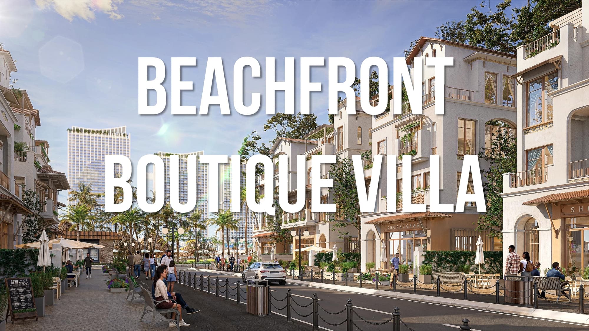 Beachfront Boutique Villa – Biệt thự biển sở hữu lâu dài