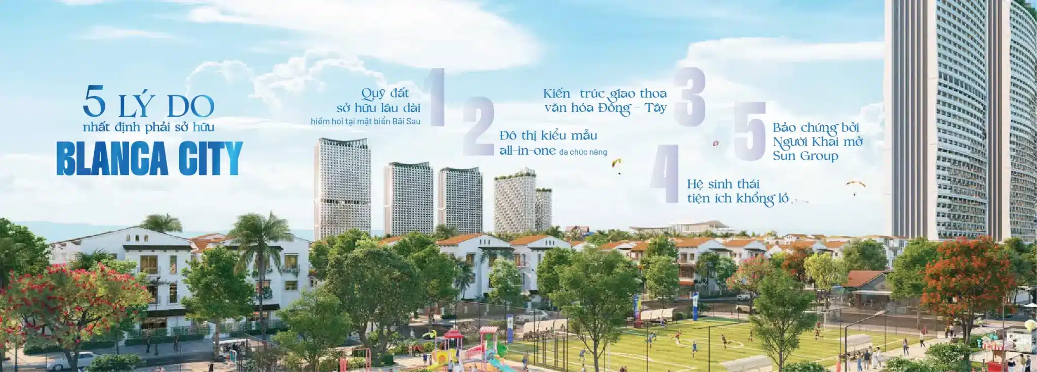 lý do nên chọn Blanca City